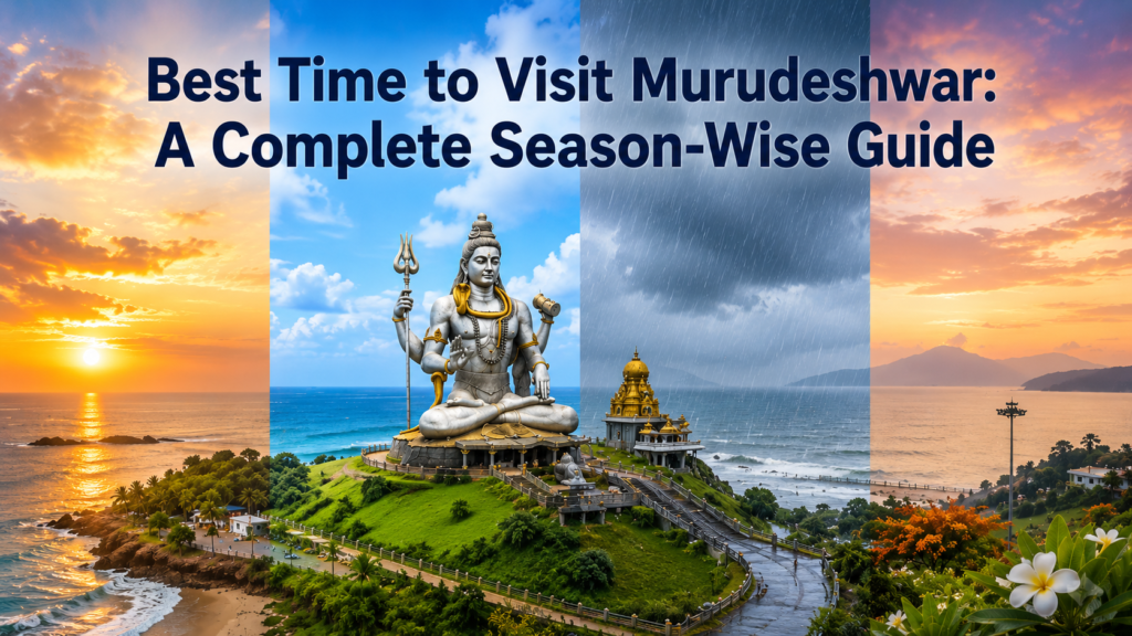 Best Time to Visit Murudeshwar